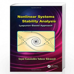 Nonlinear Systems Stability Analysis: Lyapunov-Based Approach by Seyed Kamaleddin Book-9781466569287