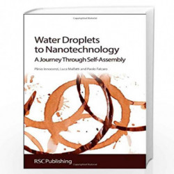 Water Droplets to Nanotechnology: A Journey Through Self-Assembly by Plinio Innocenzi