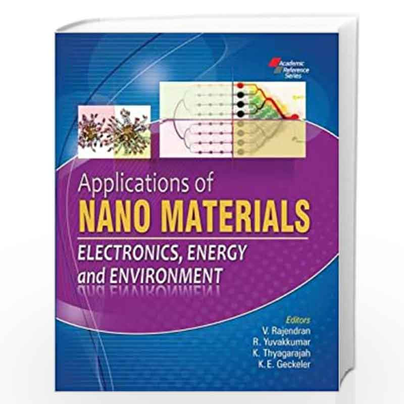 Applications of Nanomaterials: Electronics, Energy and Environment by V. Rajendran