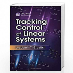 Tracking Control of Linear Systems by Lyubomir T. Gruyitch Book-9781466587519