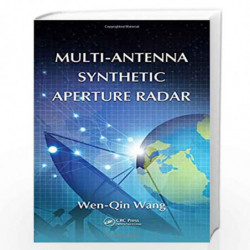 Multi-Antenna Synthetic Aperture Radar by Wen-Qin Wang Book-9781466510517
