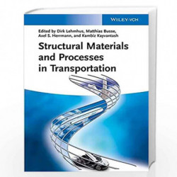Structural Materials and Processes in Transportation by Matthias Busse