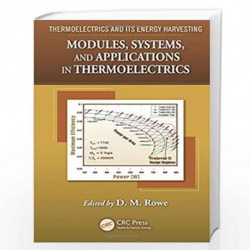 Modules, Systems, and Applications in Thermoelectrics by David Michael Rowe Book-9781439874721