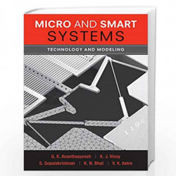 Micro and Smart Systems: Technology and Modeling (Coursesmart) by G.K. Ananthasuresh