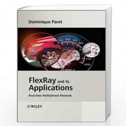 FlexRay and its Applications: Real Time Multiplexed Network by Dominique Paret Book-9781119979562