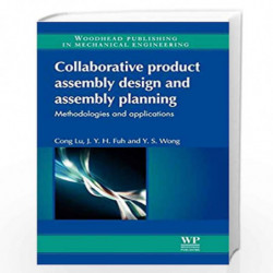 Collaborative Product Assembly Design and Assembly Planning: Methodologies and Applications (Woodhead Publishing in Mechanical E