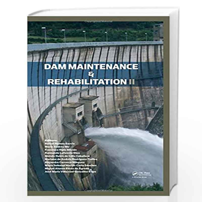 Dam Maintenance and Rehabilitation II by Rafael Romeo Garcia