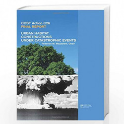 Urban Habitat Constructions Under Catastrophic Events: COST C26 Action Final Report by Mazzolani Book-9780415606868