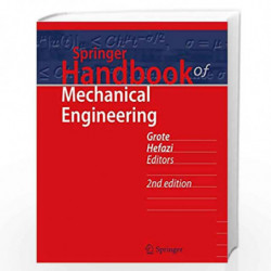 Springer Handbook of Mechanical Engineering (Springer Handbooks) by Karl-Heinrich Grote