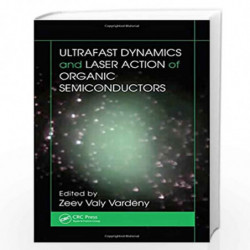 Ultrafast Dynamics and Laser Action of Organic Semiconductors by Zeev Valy Vardeny Book-9781420072815