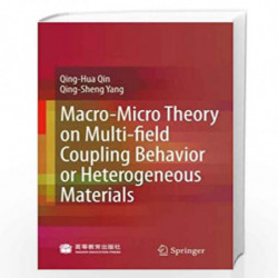 Macro-Micro Theory on Multifield Coupling Behavior of Heterogeneous Materials by Qing-Hua Qin