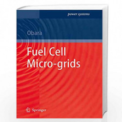 Fuel Cell Micro-grids (Power Systems) by Shinya Obara Book-9781848003378