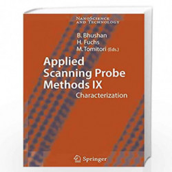Applied Scanning Probe Methods IX: Characterization (NanoScience and Technology) by Bharat Bhushan