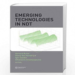 Emerging Technologies in NDT (Balkema: Proceedings and Monographs in Engineering, Water and Earth Sciences) by Gerhard Busse