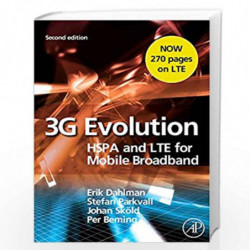 3G Evolution: HSPA and LTE for Mobile Broadband by Erik Dahlman