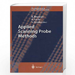 Applied Scanning Probe Methods I (NanoScience and Technology) by Bharat Bhushan