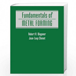 Fundamentals of Metal Forming by R. H. Wagoner Book-9780471570042