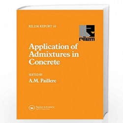 Application of Admixtures in Concrete by A.M. Paillere Book-9780419199601