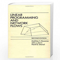 Linear Programming and Network Flows by Bazaraa Mokhtar S. Book-9780471636816