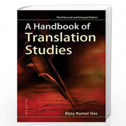 A Handbook of Translation Studies by Bijay Kumar Das Book-9788126918065