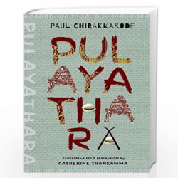 Pulayathara: NA by Paul Chirakkarode Book-9780199491438