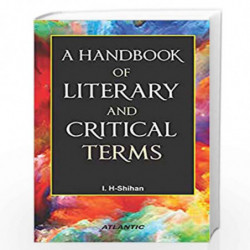A Handbook of Literary and Critical Terms by I. H-Shihan Book-9788126929788