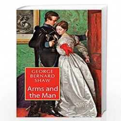 Arms and the Man by George Bernard Shaw Book-9788124804834