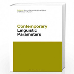 Contemporary Linguistic Parameters (Contemporary Studies in Linguistics) by Antonio Fabregas Book-9781350097049
