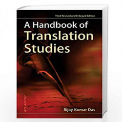 A Handbook of Translation Studies by Bijay Kumar Das Book-9788126918058