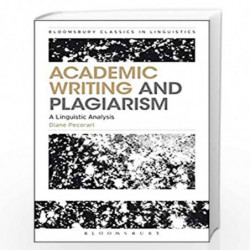 Academic Writing and Plagiarism: A Linguistic Analysis (Bloomsbury Classics in Linguistics) by Dr. Diane Pecorari Book-978938803