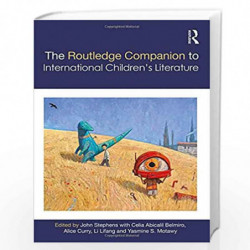 The Routledge Companion to International Children's Literature (Routledge Literature Companions) by John Stephens Book-978113877