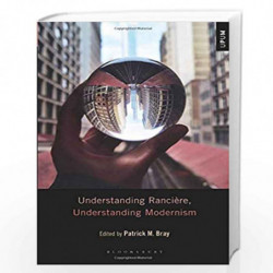 Understanding Rancire, Understanding Modernism (Understanding Philosophy, Understanding Modernism) by Dummy author Book-97815013