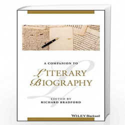 A Companion to Literary Biography (Blackwell Companions to Literature and Culture) by Bradford Book-9781118896297