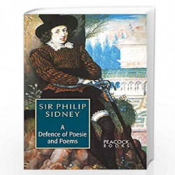 A Defence of Poesie and Poems by Sir Philip Sidney Book-9788124804018