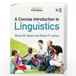 A Concise Introduction to Linguistics by Rowe Book-9780415786508
