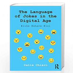 The Language of Jokes in the Digital Age: Viral Humour by Delia Chiaro Book-9780415835190