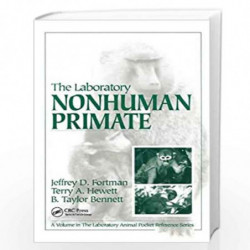 The Laboratory Nonhuman Primate (Laboratory Animal Pocket Reference) by Jeffery D. Fortman Book-9781138437258