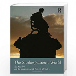 The Shakespearean World (Routledge Worlds) by Jill L Levenson