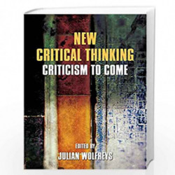 New Critical Thinking: Criticism to Come by Julian Wolfreys Book-9780748699643