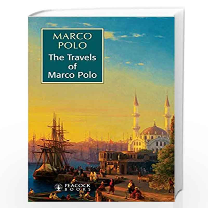 Sentimenteel Pionier acuut The Travels of Marco Polo by Marco Polo-Buy Online The Travels of Marco Polo  Book at Best Prices in India:Madrasshoppe.com