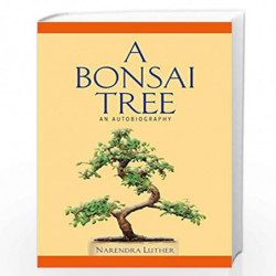 A Bonsai Tree: An Autobiography by Luther