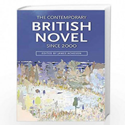 The Contemporary British Novel Since 2000 by James Acheson Book-9781474403733