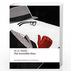 The Invisible Man: A Grotesque Romance (Oxford World's Classics) by H. G. Wells Book-9780198702672