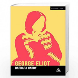 George Eliot: A Critic's Biography by Barbara Hardy Book-9789386950697