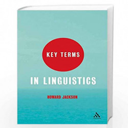 Key Terms in Linguistics by Howard Jackson Book-9789386643513
