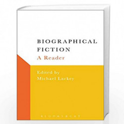 Biographical Fiction: A Reader by Professor Michael Lackey Book-9781501318009