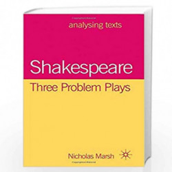 Shakespeare: Three Problem Plays by Nicholas Marsh Book-9781137608338