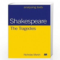 Shakespeare The Tragedies by Nicholas Marsh Book-9781137608390
