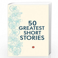 50 Greatest Short Stories by Publication Rupa Book-9788129137258