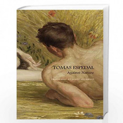 Against Nature  The Notebooks by Tomas Espedal Book-9780857422354